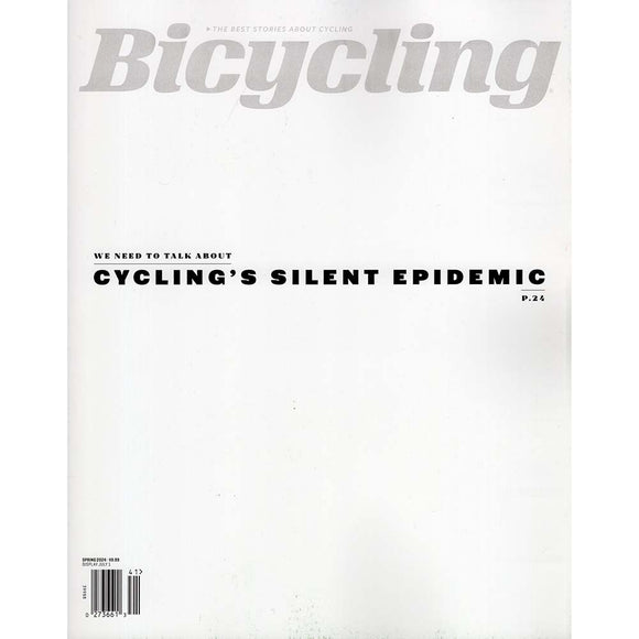 Bicycling: Cycling's Silent Epidemic (Spring 2024)