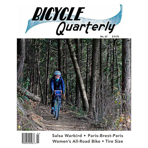 Bicycle Quarterly - #67 (Spring 2019)