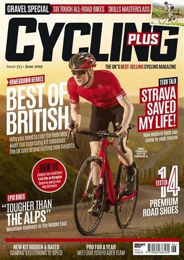 Cycling Plus Issue 353 (June 2019)