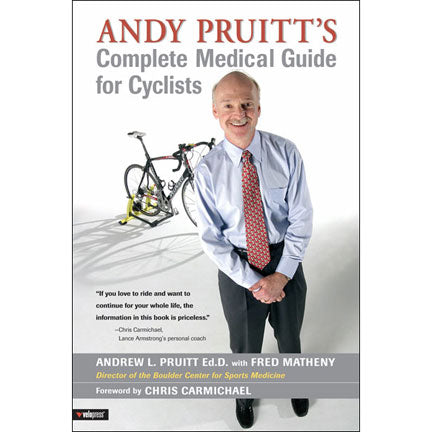 Andy Pruitt’s Complete Medical Guide for Cyclists