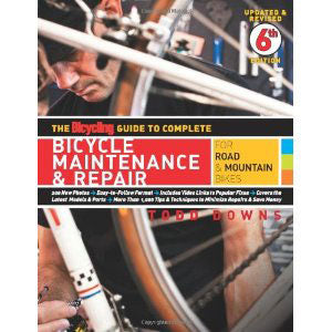 The Bicycling Guide to Complete Bicycle Maintenance & Repair