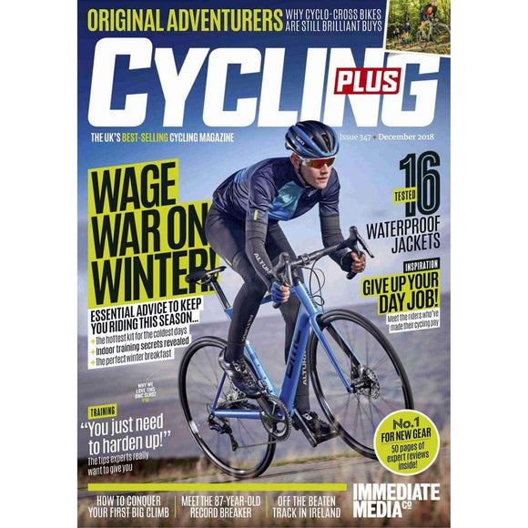 Cycling Plus Issue 347 (December 2018)