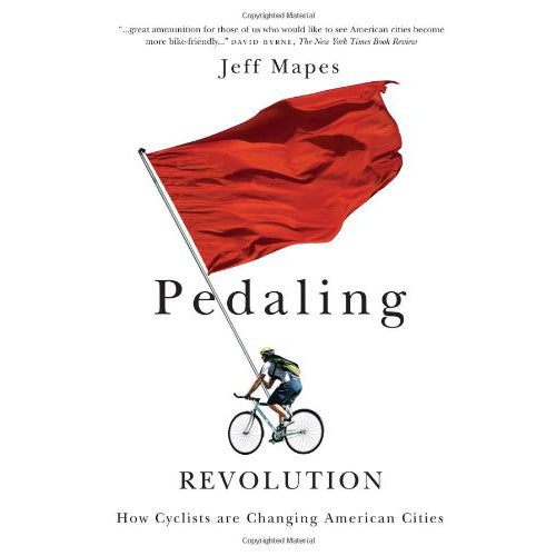 Pedaling Revolution: How Cyclists Are Changing American Cities
